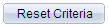 Reset Criteria button