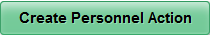 Create Personnel Action button