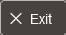Exit button for a large device